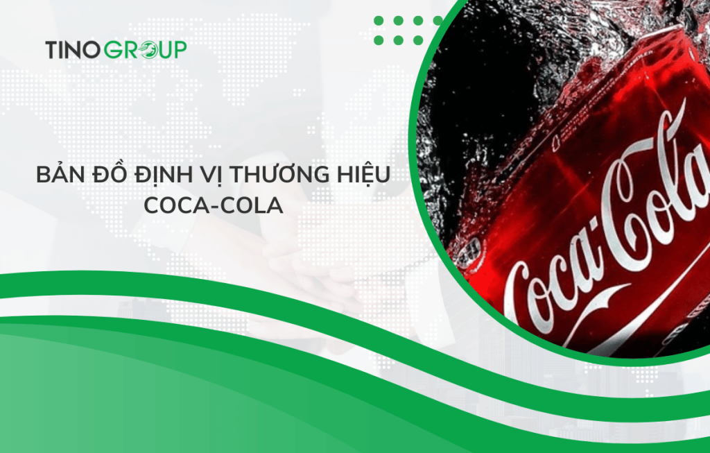 ban-do-dinh-vi-thuong-hieu-coca-cola