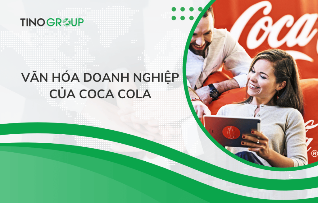 van-hoa-doanh-nghiep-cua-coca-cola